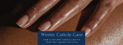 Winter Cuticle Care