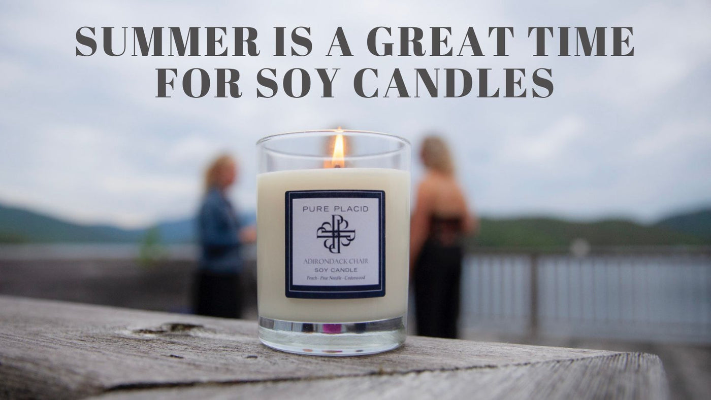 Summer Is A Great Time for Soy Candles | Pure Placid
